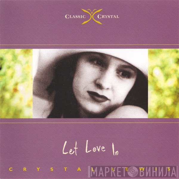 Crystal Lewis  - Let Love In