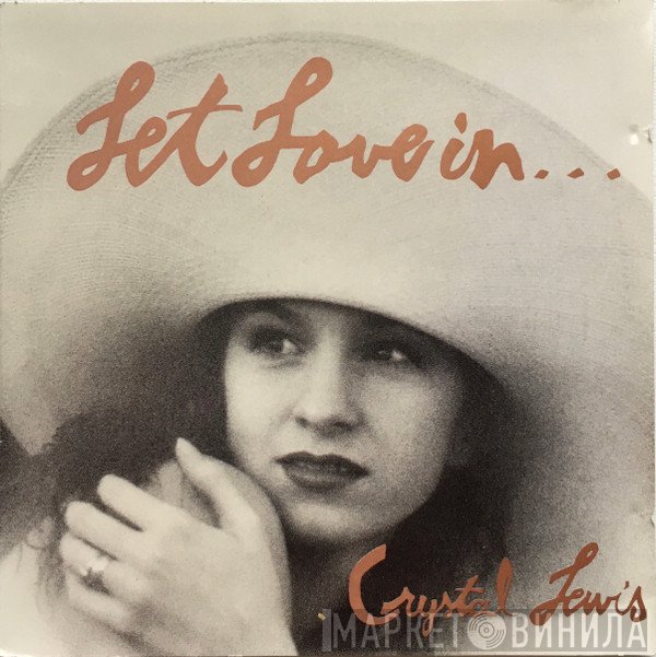 Crystal Lewis  - Let Love In