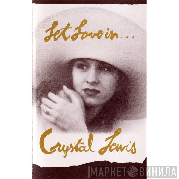 Crystal Lewis  - Let Love In