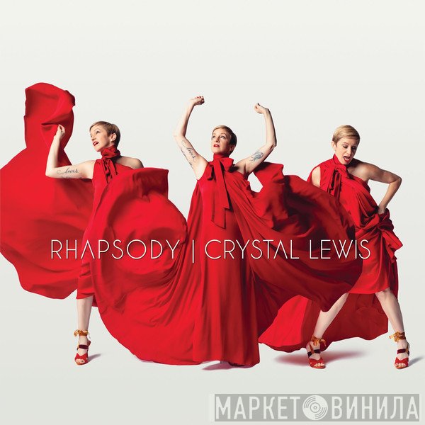 Crystal Lewis  - Rhapsody
