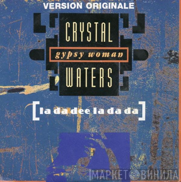 Crystal Waters  - Gypsy Woman (La Da Dee La Da Da)