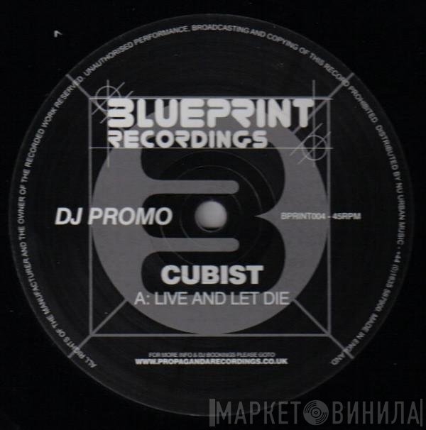 Cubist - Live And Let Die / Quiet Star