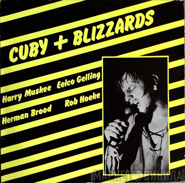 Cuby + Blizzards  - Live