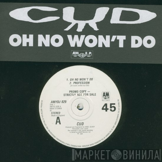 Cud - Oh No Won't Do
