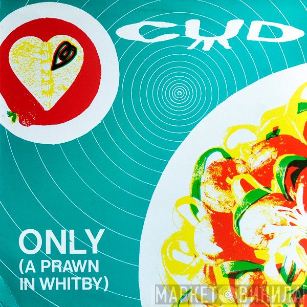 Cud - Only (A Prawn In Whitby)