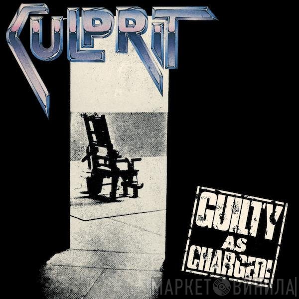 Culprit  - Guilty As Charged
