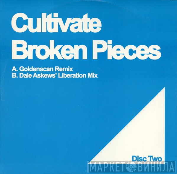 Cultivate - Broken Pieces