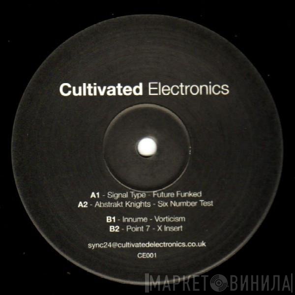  - Cultivated Electronics EP 001