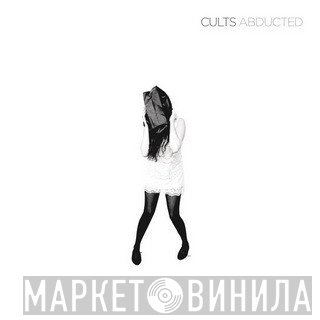 Cults  - Abducted