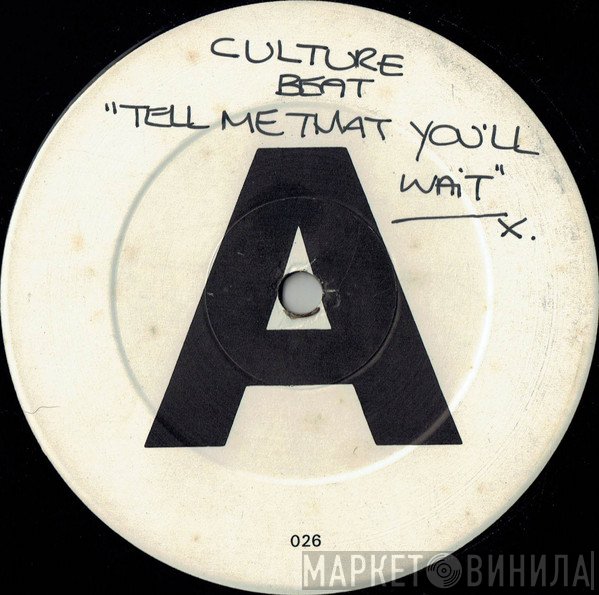 Culture Beat - Tell Me That You Wait