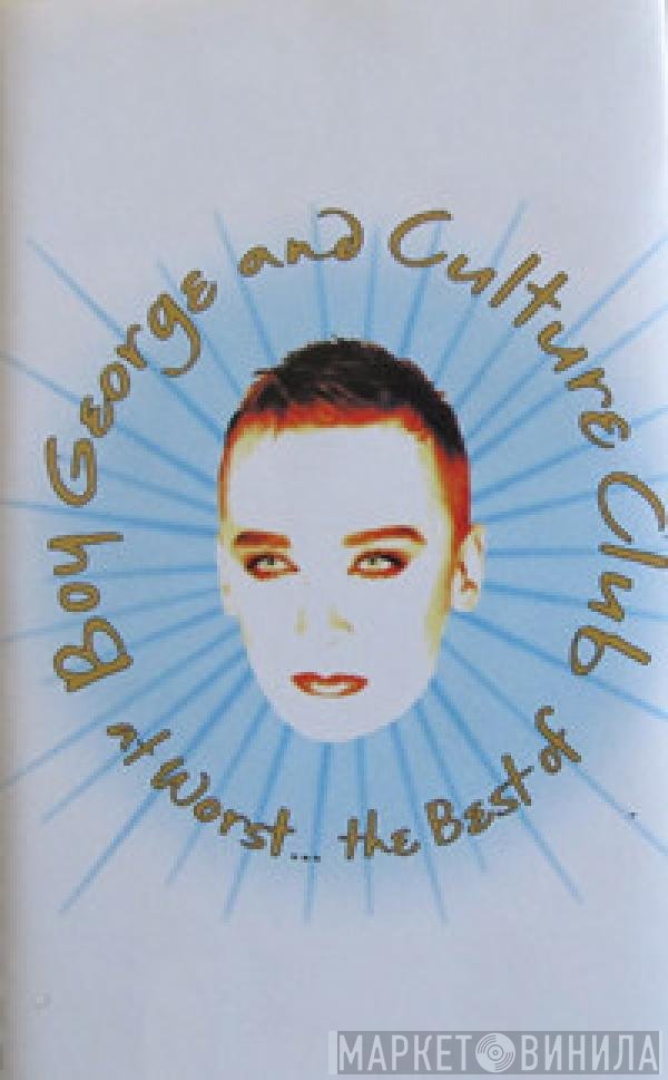 Culture Club, Boy George - At Worst... The Best Of