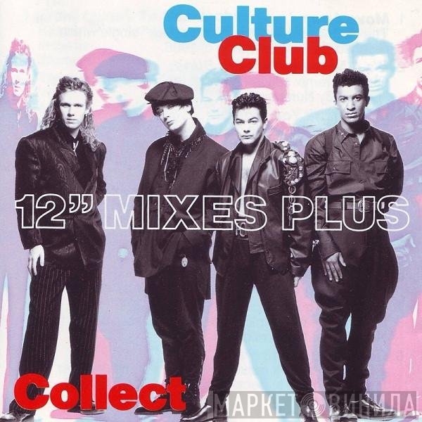 Culture Club - Collect - 12" Mixes Plus