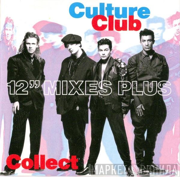 Culture Club  - Collect - 12" Mixes Plus