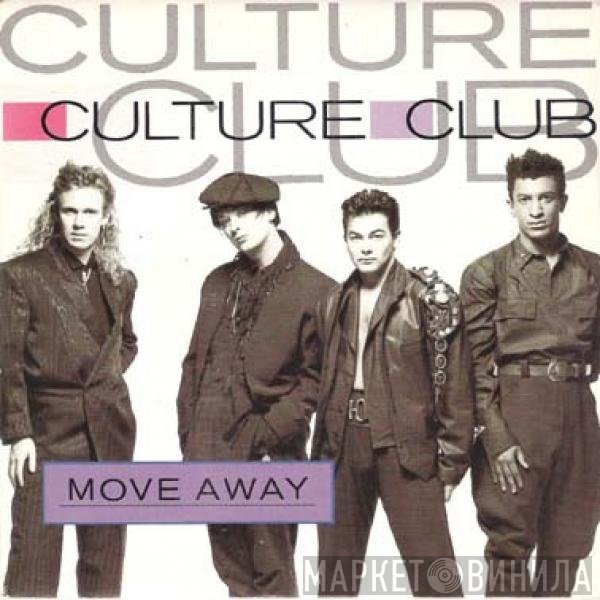 Culture Club  - Move Away