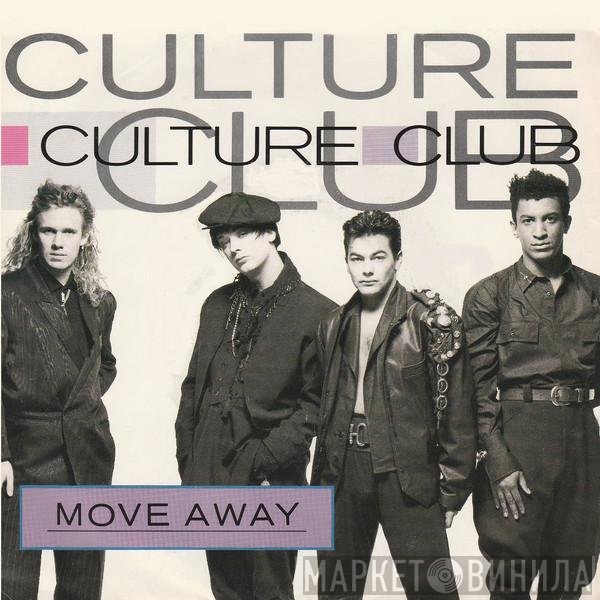 Culture Club  - Move Away