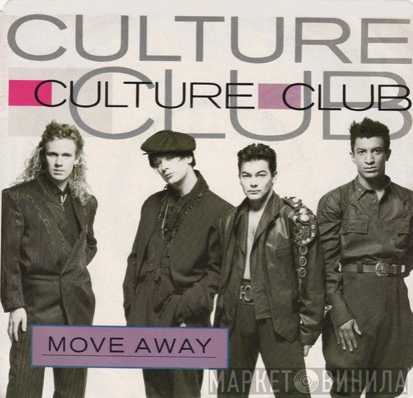 Culture Club  - Move Away