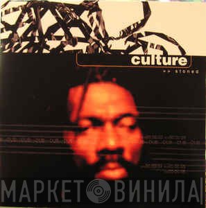Culture  - Stoned
