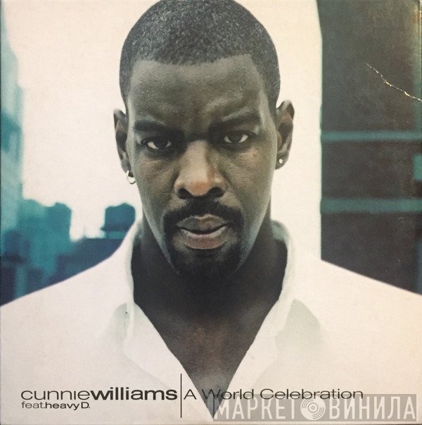 Cunnie Williams Feat. Heavy D  - A World Celebration