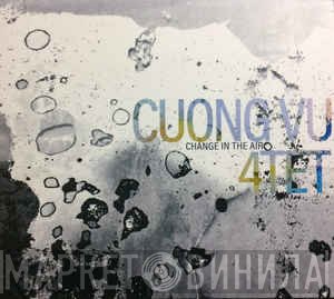 Cuong Vu 4-tet - Change In The Air