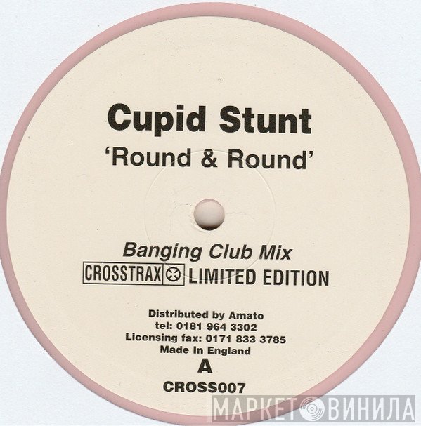 Cupid Stunt - Round & Round