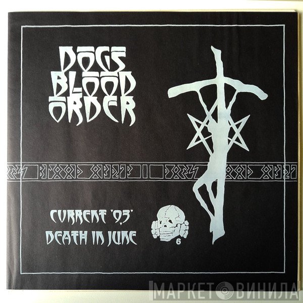Current 93 / Dogs Blood Order / Death In June  - Dogs Blood Order