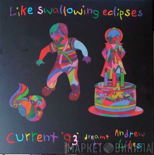 Current 93, Andrew Liles - Like Swallowing Eclipses