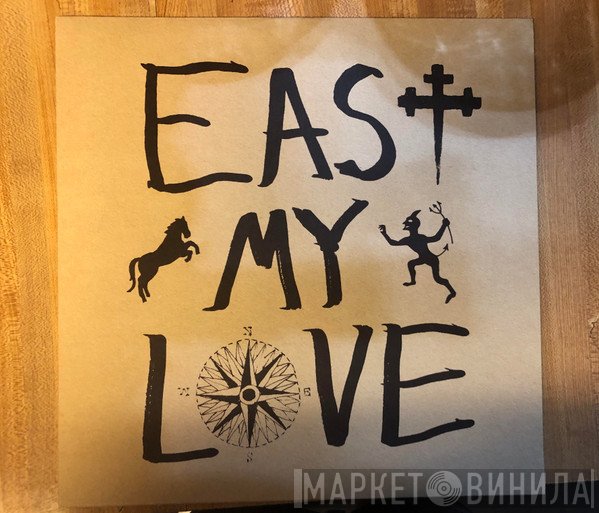 Current Joys - East My Love