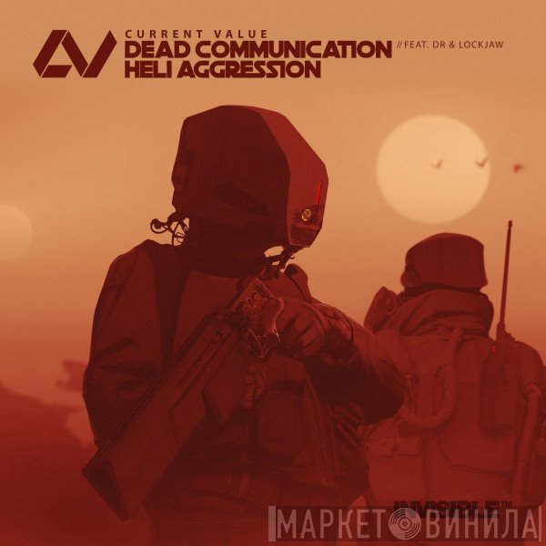 Current Value, Dean Rodell, Lockjaw   - Dead Communication / Heli Aggression