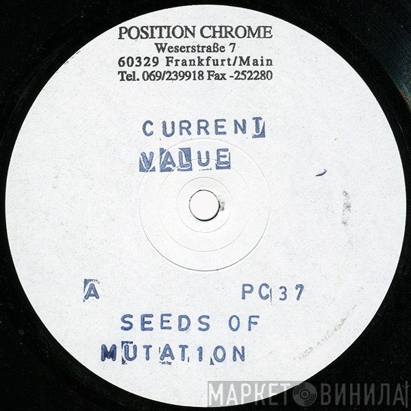 Current Value - Seeds Of Mutation