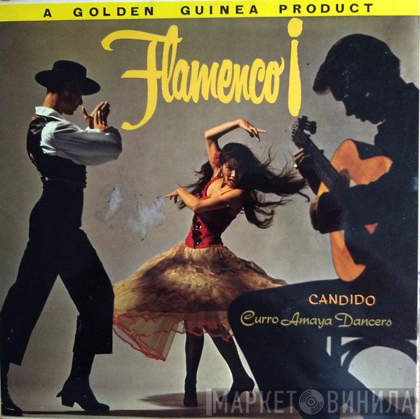 Curro Amaya Dancers, Juan Jiménez , Domingo Alvarado - Flamenco Candido