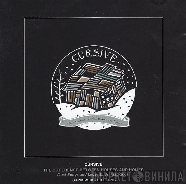 Cursive - The Difference Between Houses And Homes