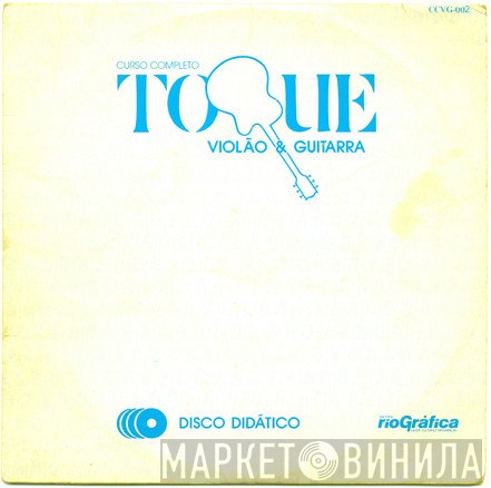  - Curso Completo Toque Violão & Guitarra - Disco 1