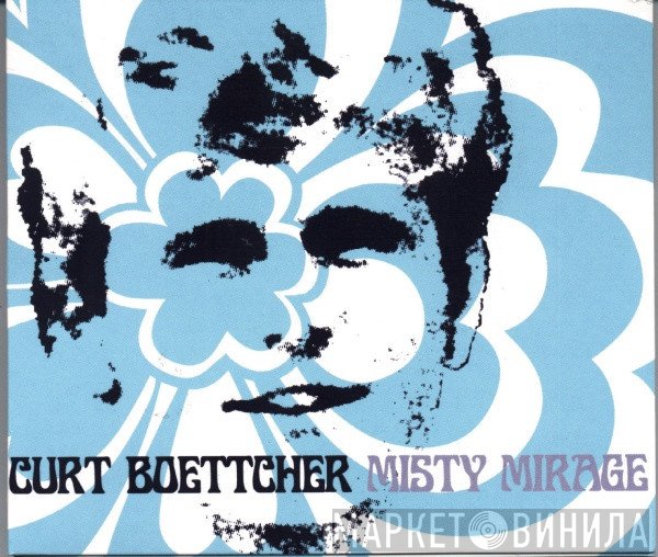 Curt Boettcher - Misty Mirage