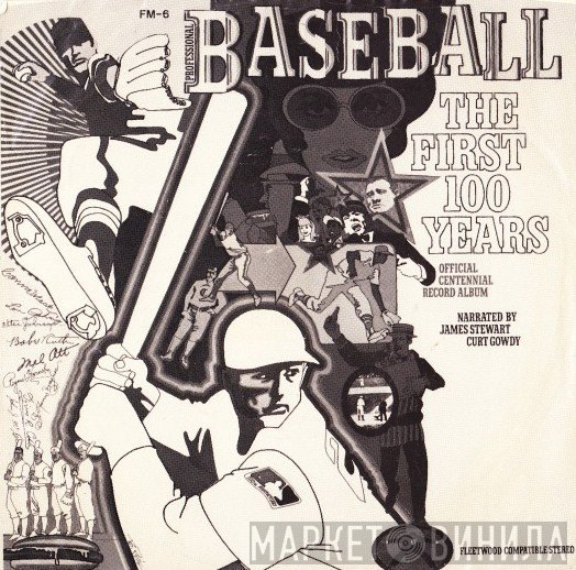 Curt Gowdy , James Stewart  - Professional Baseball The First 100 Years