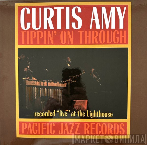 Curtis Amy - Tippin' On Through