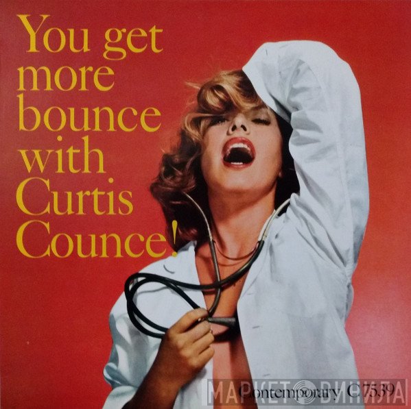 Curtis Counce - You Get More Bounce With Curtis Counce!