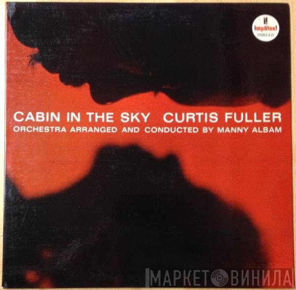 Curtis Fuller  - Cabin In The Sky