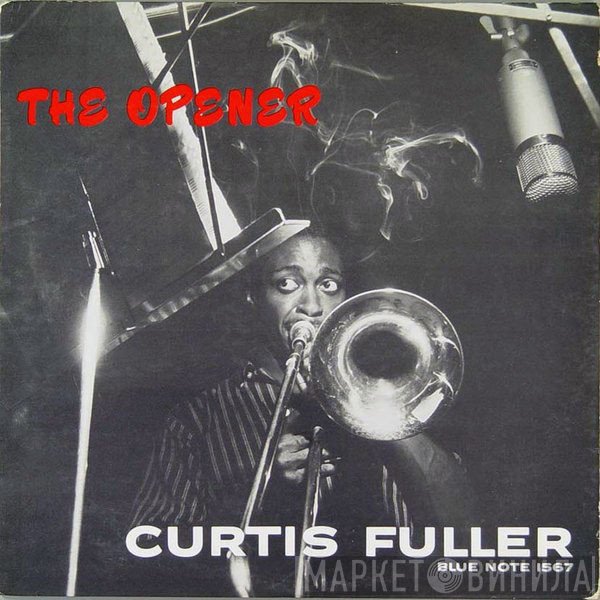 Curtis Fuller  - The Opener
