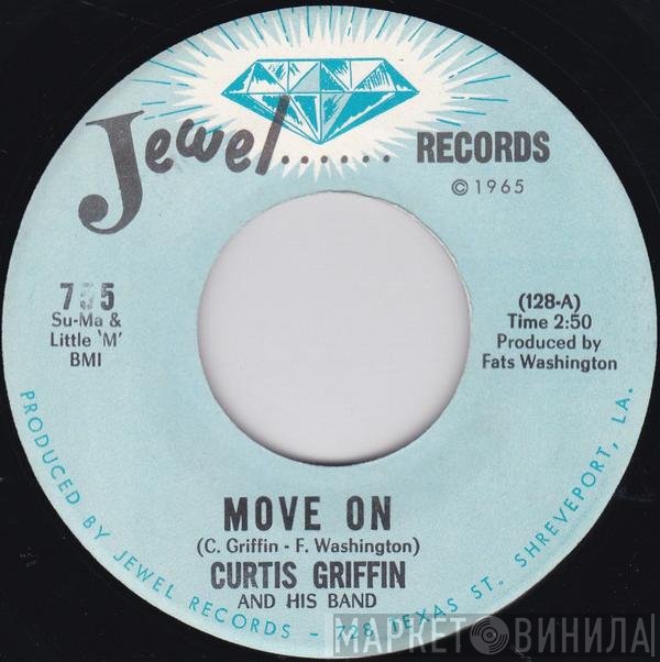 Curtis Griffin And His Band - Move On / I Gotta Lump