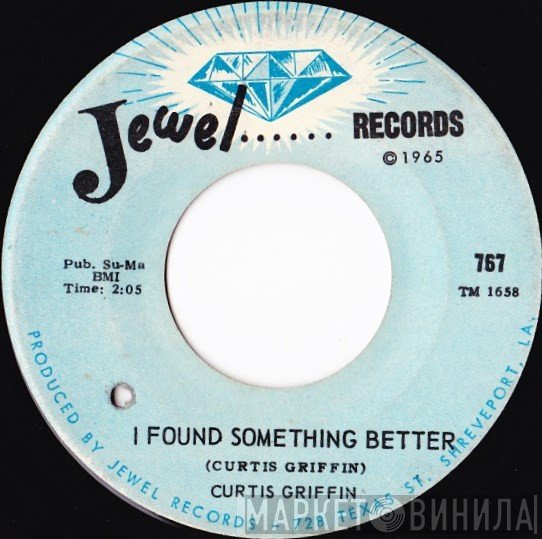Curtis Griffin - I Found Something Better