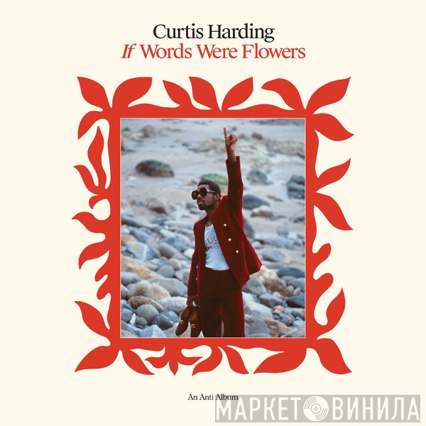 Curtis Harding - If Words Were Flowers