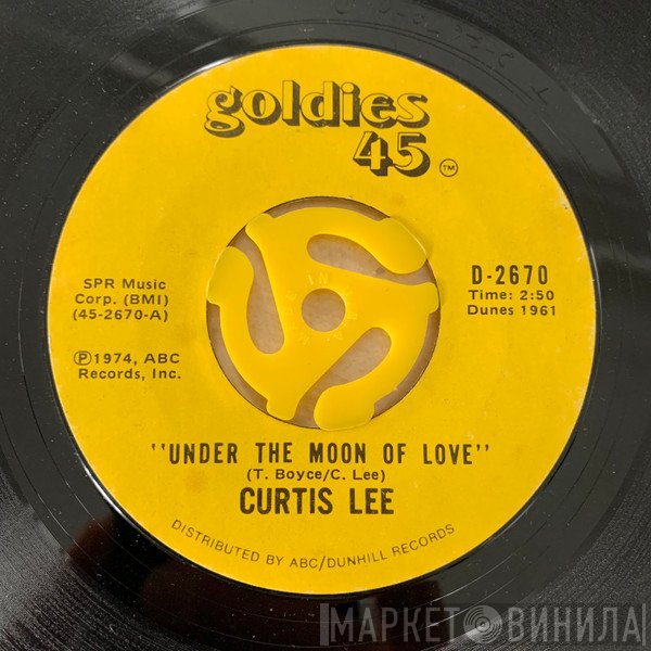 Curtis Lee - Under The Moon Of Love
