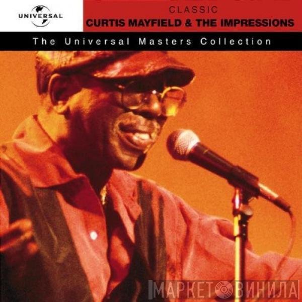 Curtis Mayfield & The Impressions  - Classic