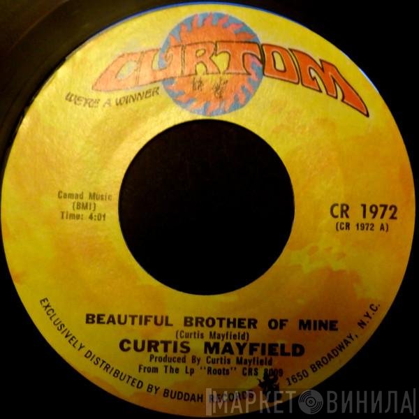 Curtis Mayfield - Beautiful Brother Of Mine