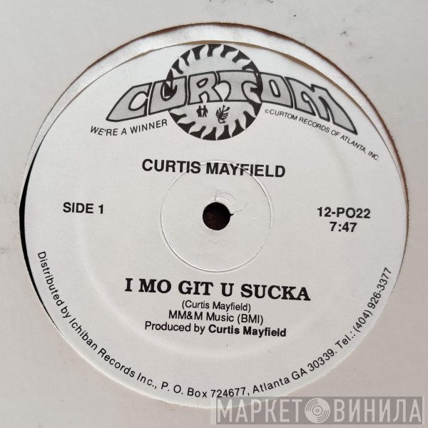 Curtis Mayfield - I Mo Git U Sucka / He's A Fly Guy