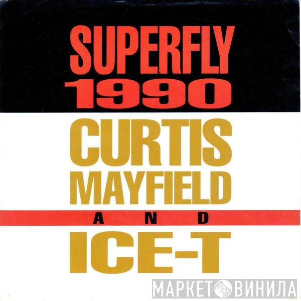 Curtis Mayfield, Ice-T - Superfly 1990