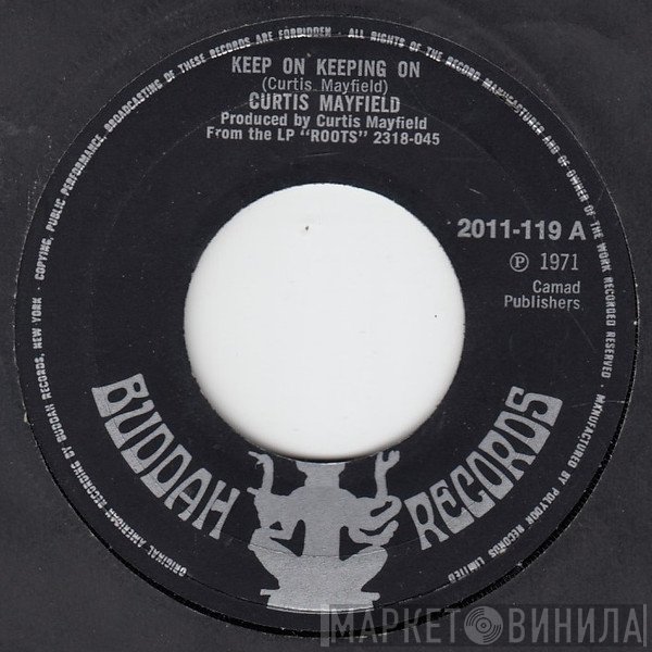 Curtis Mayfield - Keep On Keeping On