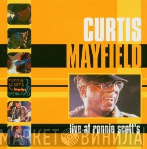 Curtis Mayfield - Live At Ronnie Scott's