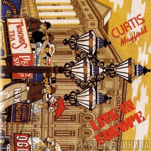Curtis Mayfield  - Live In Europe