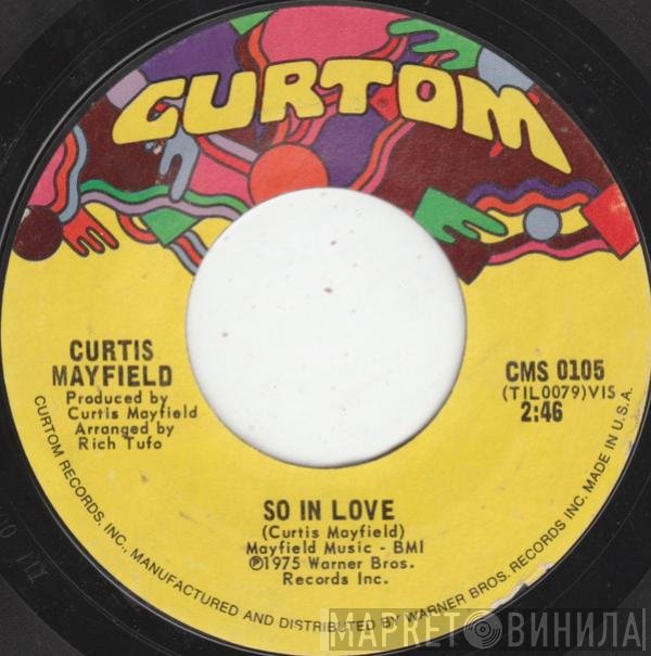 Curtis Mayfield - So In Love / Hard Times